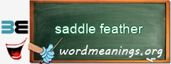 WordMeaning blackboard for saddle feather